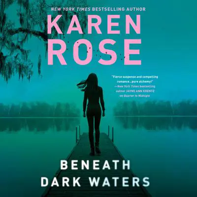 Beneath Dark Waters Audibook, by Karen Rose