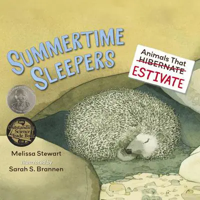 Summertime Sleepers: Animals That Estivate Audibook, by Melissa Stewart