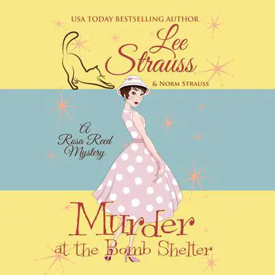 Murder at the Bomb Shelter Audibook, by Lee Strauss