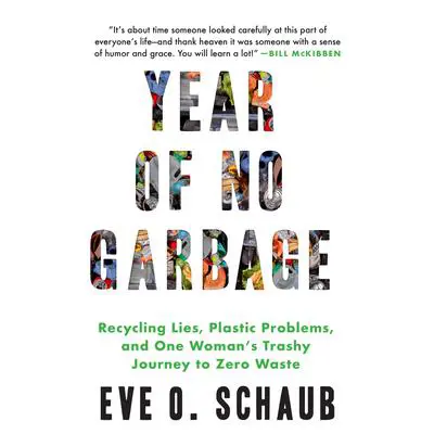 Year of No Garbage Audibook, by Eve O. Schaub