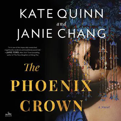 The Phoenix Crown: A Novel Audibook, by Kate Quinn