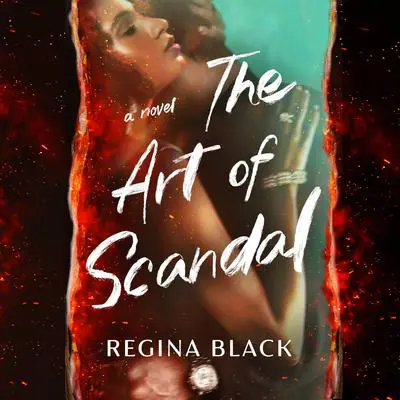 The Art of Scandal Audibook, by Regina Black