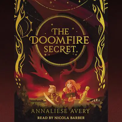 The Doomfire Secret (Celestial Mechanism Cycle #2) Audibook, by Annaliese Avery