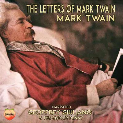The Letters of Mark Twain Audibook, by Mark Twain