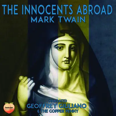 The Innocents Abroad Audibook, by Mark Twain