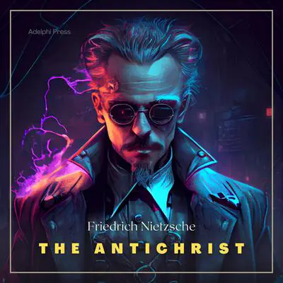 The Antichrist Audibook, by Friedrich Nietzsche