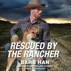 Rescued by the Rancher Audibook, by 
