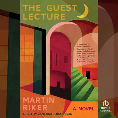 The Guest Lecture: A Novel Audibook, by Martin Riker