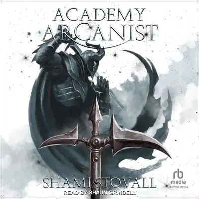 Academy Arcanist Audibook, by Shami Stovall