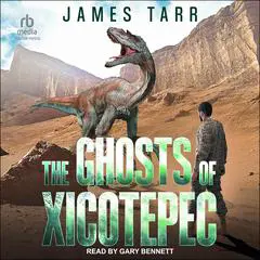 The Ghosts of Xicotepec Audibook, by James Tarr