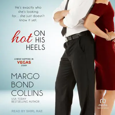 Hot on His Heels Audibook, by Margo Bond Collins
