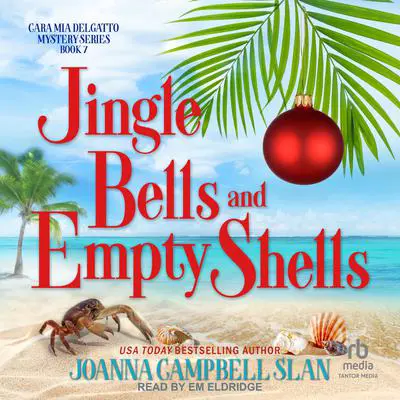 Jingle Bells and Empty Shells Audibook, by Joanna Campbell Slan