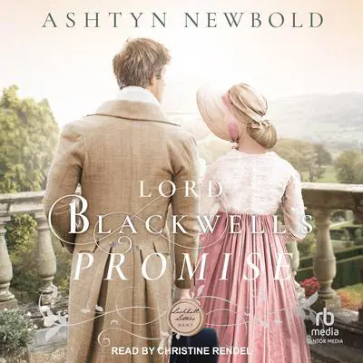 Lord Blackwell's Promise Audibook, by Ashtyn Newbold