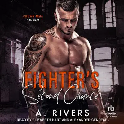 Fighter's Second Chance Audibook, by A. Rivers