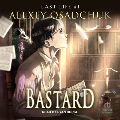 Bastard Audibook, by Alexey Osadchuk