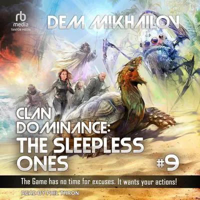 Clan Dominance: The Sleepless Ones #9 Audibook, by Dem Mikhailov