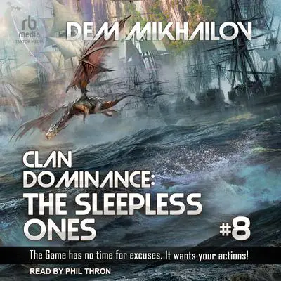Clan Dominance: The Sleepless Ones #8 Audibook, by Dem Mikhailov