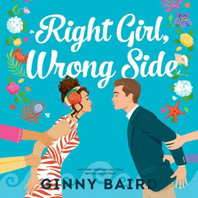 Right Girl, Wrong Side Audibook, by Ginny Baird