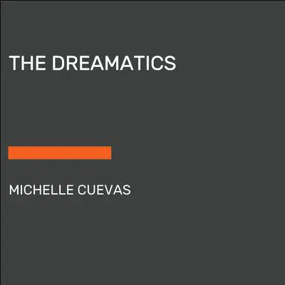 The Dreamatics Audibook, by Michelle Cuevas