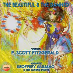 The Beautiful & The Damned Audibook, by F. Scott Fitzgerald