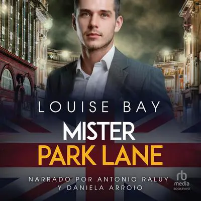 Mister Park Lane Audibook, by Louise Bay
