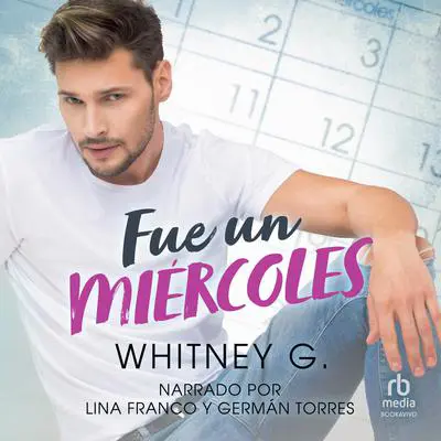 Fue un miércoles Audibook, by Whitney G.