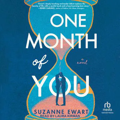 One Month of You: A Novel Audibook, by Suzanne Ewart