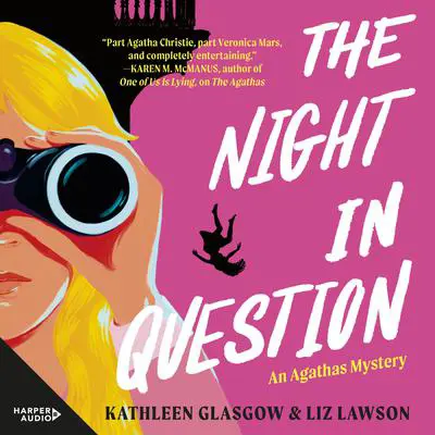 The Night in Question (The Agathas, #2) Audibook, by Kathleen Glasgow