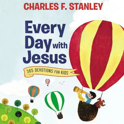 Every Day with Jesus: 365 Devotions for Kids Audibook, by Charles F. Stanley