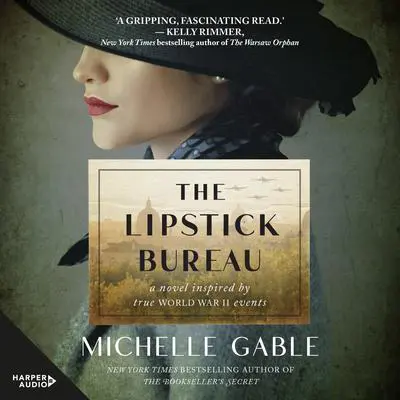 The Lipstick Bureau Audibook, by Michelle Gable