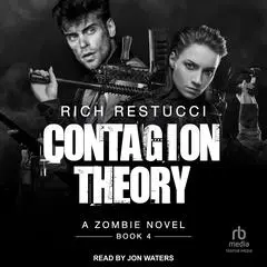 Contagion Theory Audibook, by Rich Restucci