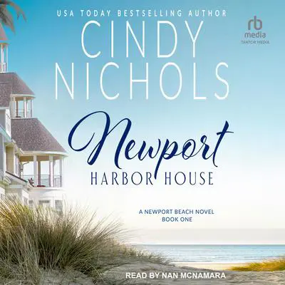 Newport Harbor House Audibook, by Cindy Nichols
