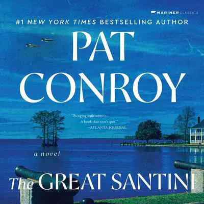 The Great Santini Audibook, by Pat Conroy