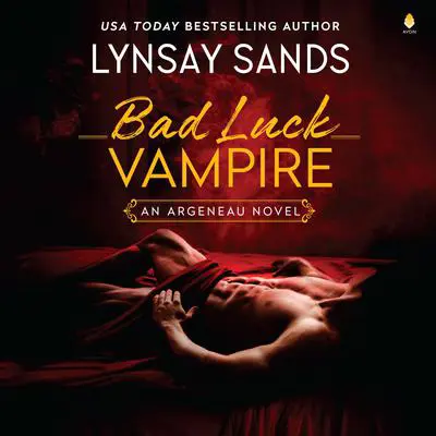 Bad Luck Vampire: An Argeneau Novel Audibook, by Lynsay Sands