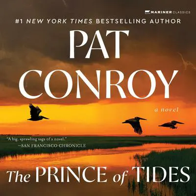 The Prince of Tides: A Novel Audibook, by Pat Conroy