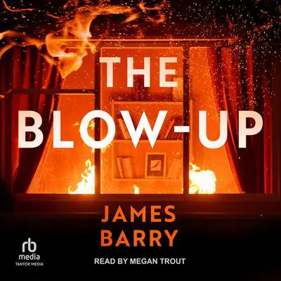 The Blow-Up Audibook, by James Barry