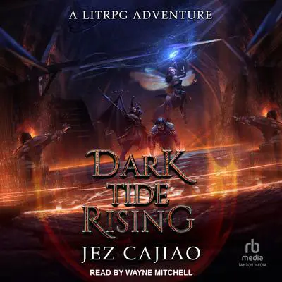 Dark Tide Rising Audibook, by Jez Cajiao