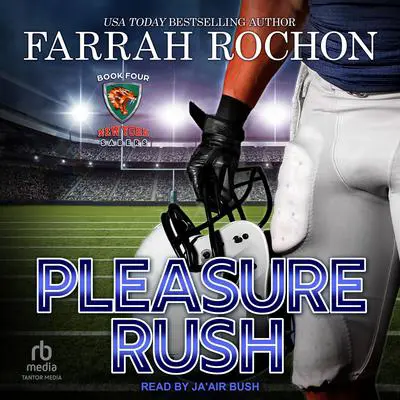 Pleasure Rush Audibook, by Farrah Rochon