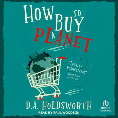 How to Buy a Planet Audibook, by D.A. Holdsworth
