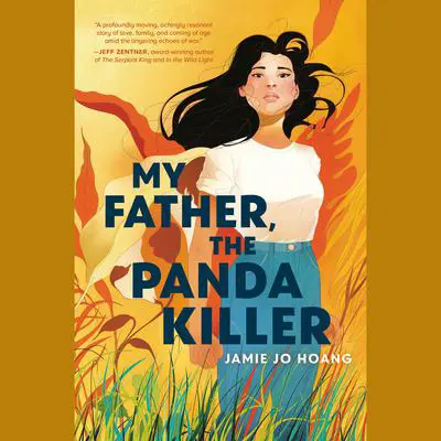 My Father, the Panda Killer Audibook, by Jamie Jo Hoang