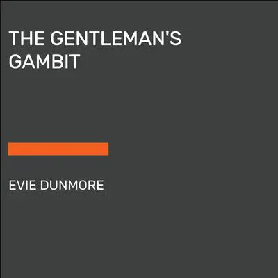 The Gentleman's Gambit Audibook, by Evie Dunmore