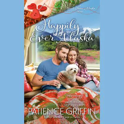Happily Ever Alaska Audibook, by Patience Griffin