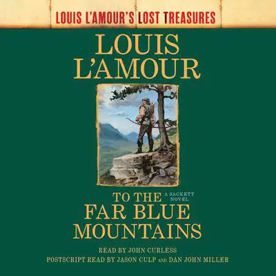 To the Far Blue Mountains: Louis L'Amour's Lost Treasures Audibook, by Louis L’Amour