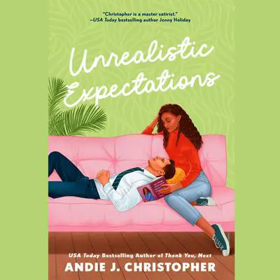 Unrealistic Expectations Audibook, by Andie J. Christopher