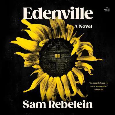 Edenville: A Novel Audibook, by Sam Rebelein