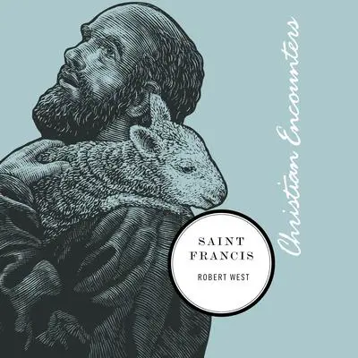 Saint Francis Audibook, by Robert West