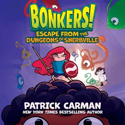 Escape from the Dungeons of Snerbville Audibook, by Patrick Carman