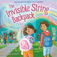 The Invisible String Backpack Audibook, by Patrice Karst
