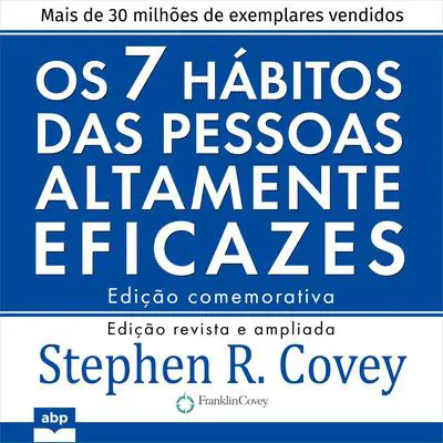 Os 7 hábitos das pessoas altamente eficazes Audibook, by Stephen R. Covey