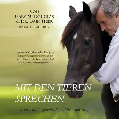 Mit den Tieren Sprechen Audibook, by Gary M. Douglas